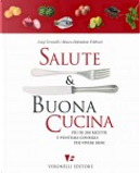 Salute & buona cucina by Luigi Veronelli, Mauro Defendente Febbrari