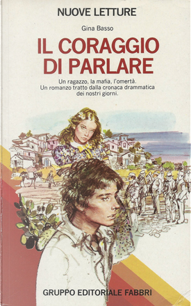 Il coraggio di parlare by Gina Basso, Fabbri Editori, Paperback - Anobii