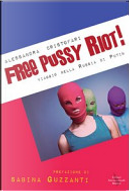 Free Pussy Riot! by Alessandra Cristofari