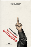 Teoria della dittatura preceduto da «Orwell e l'impero di Maastricht» by Michel Onfray