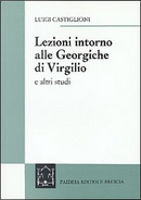 Lezioni intorno alle Georgiche di Virgilio by Luigi Castiglioni