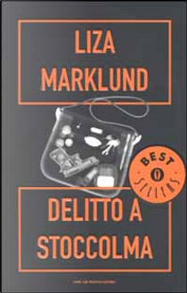 Delitto a Stoccolma by Liza Marklund
