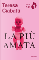 La più amata by Teresa Ciabatti