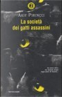 La società dei gatti assassini by Akif Pirinçci