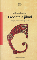 Crociata e jihad by Malcolm Lambert