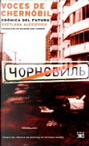 Voces de Chernóbil by Svetlana Aleksievich