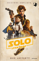 Star Wars: Solo by Mur Lafferty