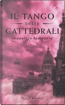 Il tango delle cattedrali by Maurizio Temporin