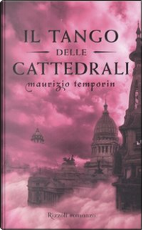 Il tango delle cattedrali by Maurizio Temporin