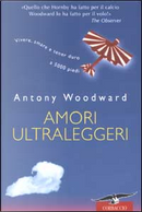 Amori ultraleggeri by Antony Woodward