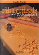 Sfida al matterello by Margherita Simili, Valeria Simili