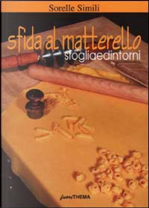 Sfida al matterello by Margherita Simili, Valeria Simili