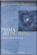 Prima del Big Bang by Grichka Bogdanov, Igor Bogdanov