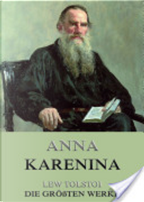 Anna Karenina by Lev N. Tolstoj
