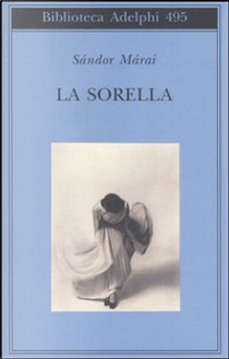 La sorella by Sandor Marai