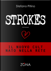 Strokes by Stefano Pitino