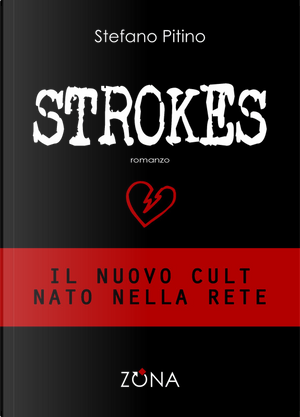 Strokes by Stefano Pitino
