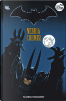 Batman la Leggenda n. 43 by Doug Moench