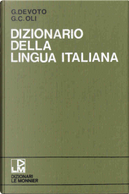 Dizionario della lingua italiana by Giacomo Devoto, Gian Carlo Oli