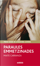 Paraules emmetzinades by Maite Carranza