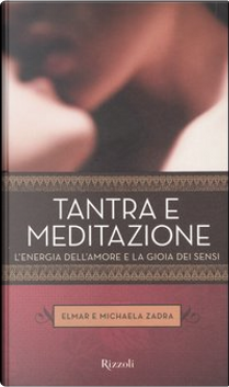 Tantra e meditazione by Elmar Zadra, Michaela Zadra
