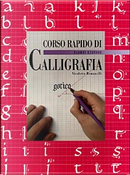 Corso rapido di calligrafia by Nicoletta Romanelli