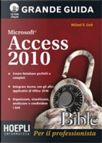 Access 2010 by Michael R. Groh