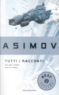 Tutti i racconti by Isaac Asimov