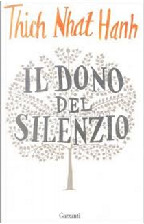 Il dono del silenzio by Thich Nhat Hanh