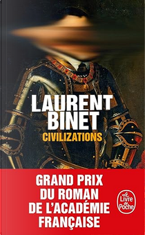 Civilizations by Laurent Binet