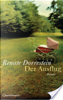 Der Ausflug by Renate Dorrestein