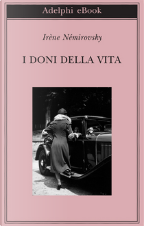 I doni della vita by Irène Némirovsky