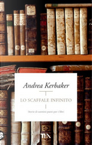 Lo scaffale infinito by Andrea Kerbaker