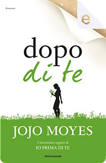 Dopo di te by Jojo Moyes