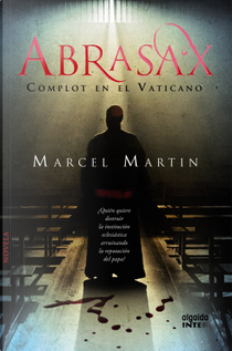 Abrasax by Marcel Martin