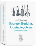 Socrate, Buddha, Confucio, Gesù by Karl Jaspers