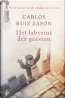 Het labyrint der geesten by Carlos Ruiz Zafón
