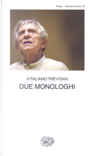 Due monologhi by Vitaliano Trevisan