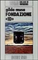 Fondazione « Id » by Gilda Musa