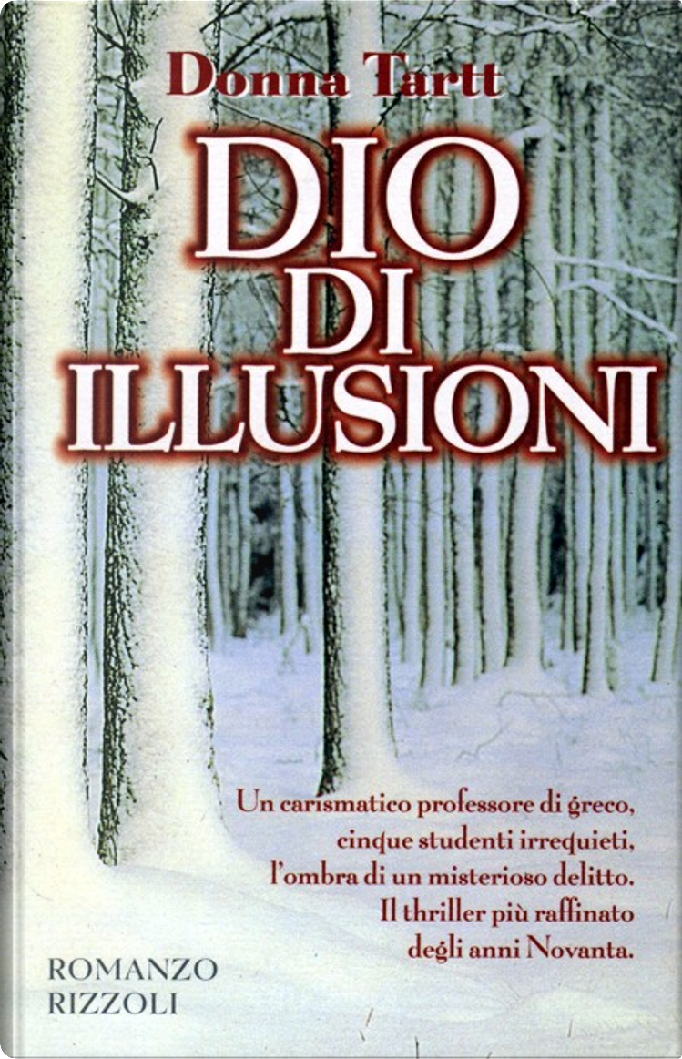 Dio di illusioni, DONNA TARTT, Rizzoli