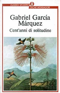 Cent'anni di solitudine by Gabriel Garcia Marquez