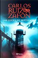 Las luces de Septiembre by Carlos Ruiz Zafon