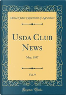 Usda Club News, Vol. 9 by United States Department of Agriculture