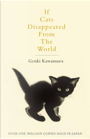 If Cats Disappeared from the World by Genki Kawamura