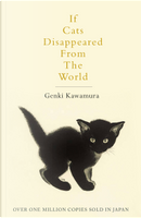 If Cats Disappeared from the World by Genki Kawamura