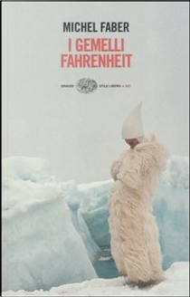 I gemelli Fahrenheit by Michel Faber