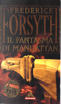 Il fantasma di Manhattan by Frederick Forsyth