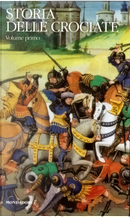 Storia delle crociate - Vol. I by Steven Runciman