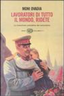 Lavoratori di tutto il mondo, ridete by Moni Ovadia