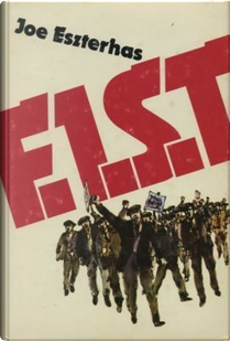 F.I.S.T. by Joe Eszterhas